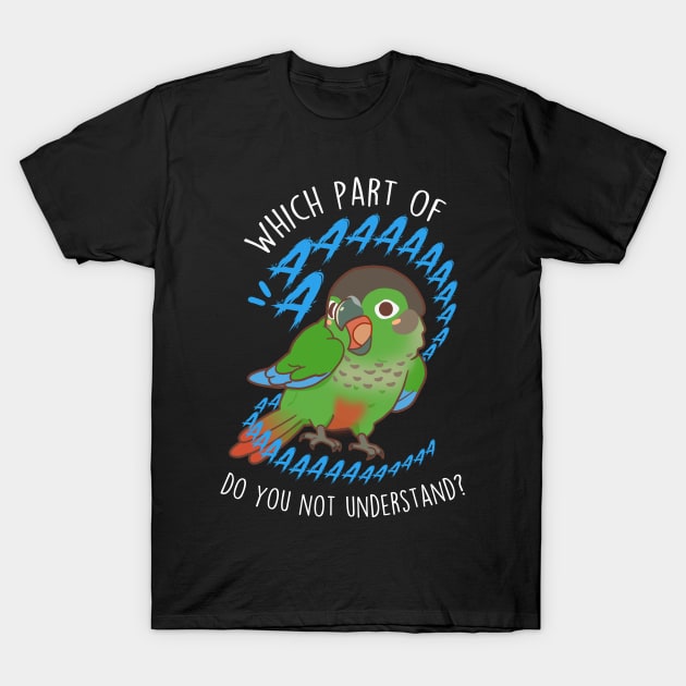 Green-cheeked Conure Parrot Aaaa T-Shirt by Psitta